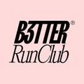 B3TTER RUN CLUB